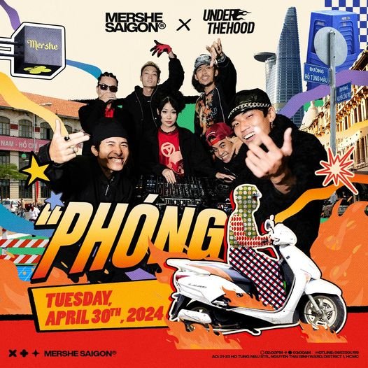 PHÓNG - Mershe Saigon x Under The Hood | 30.04.