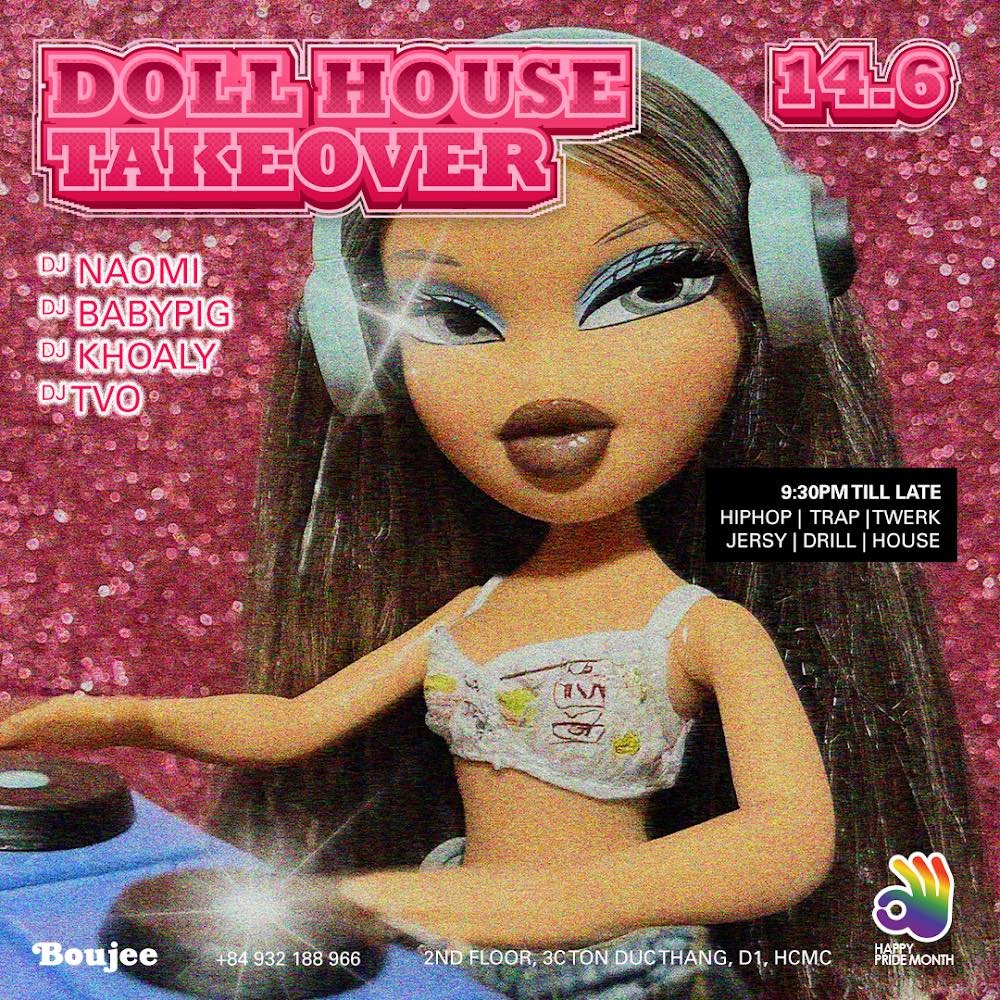 Doll House Takeover At Boujee