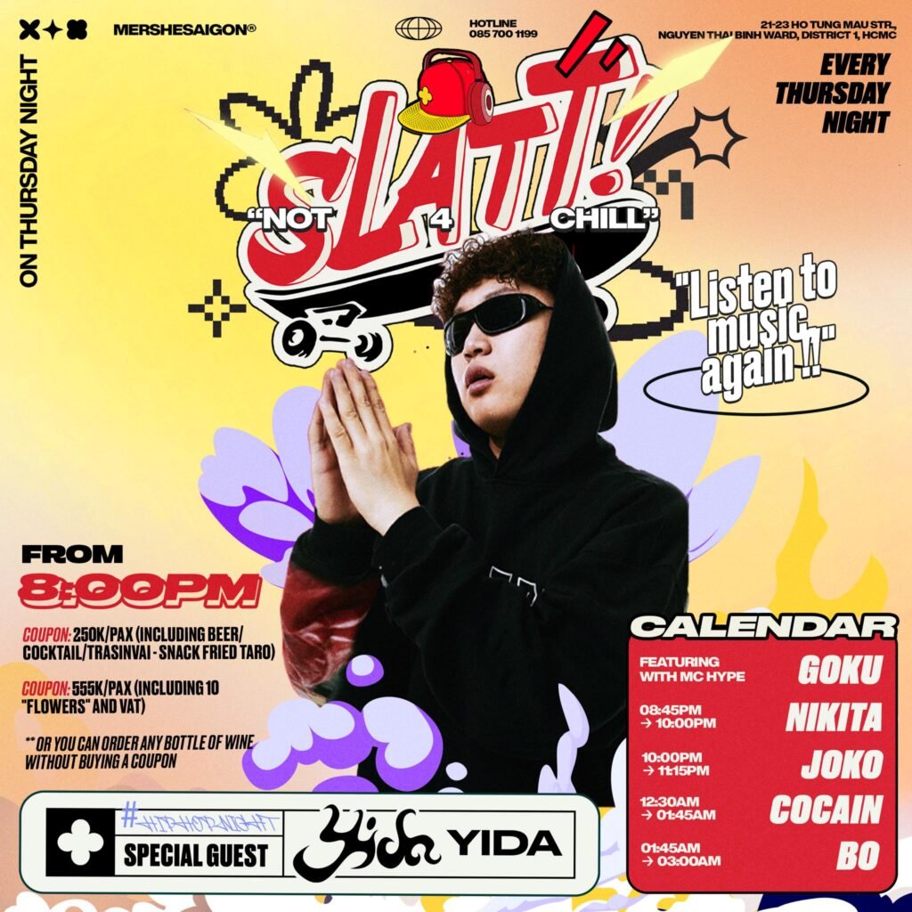 YIDA Unleashed: SLATT - Not 4 Chill at Mershe Saigon!
