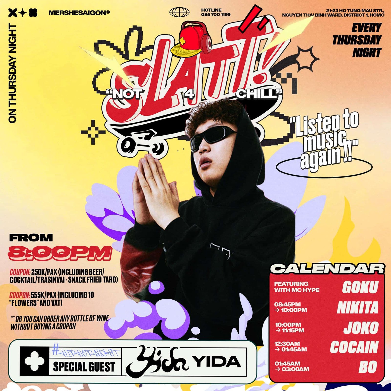 YIDA Unleashed: SLATT - Not 4 Chill at Mershe Saigon!