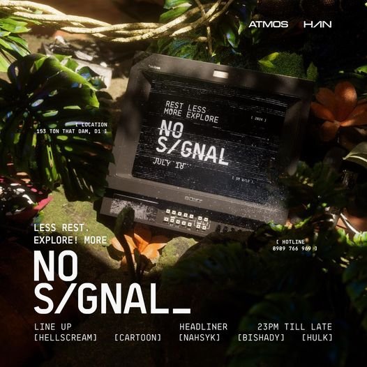 NO SIGNAL - ATMOS MUSIC NIGHT