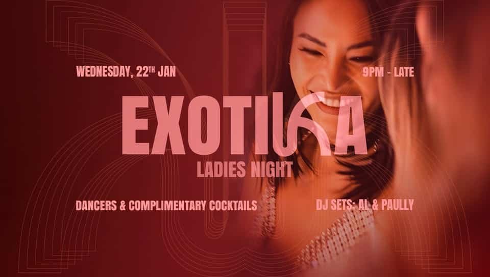 YUNKA ∘ EXOTIKA ∘ Ladies Night ft. AL & Paully