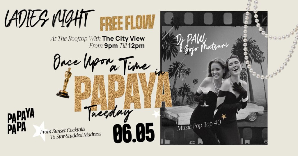 Ladies Night: Once Upon a time in Papaya Papa